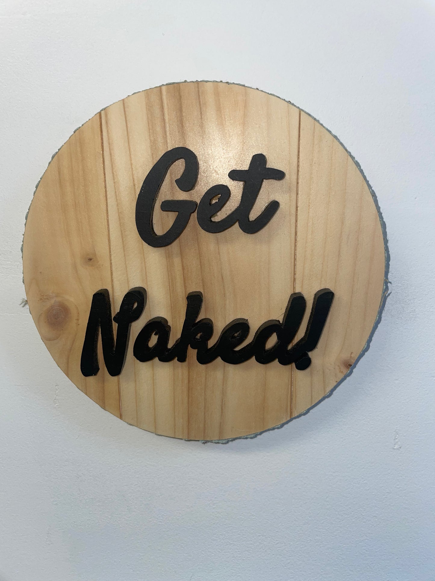 “Get naked” bathroom sign