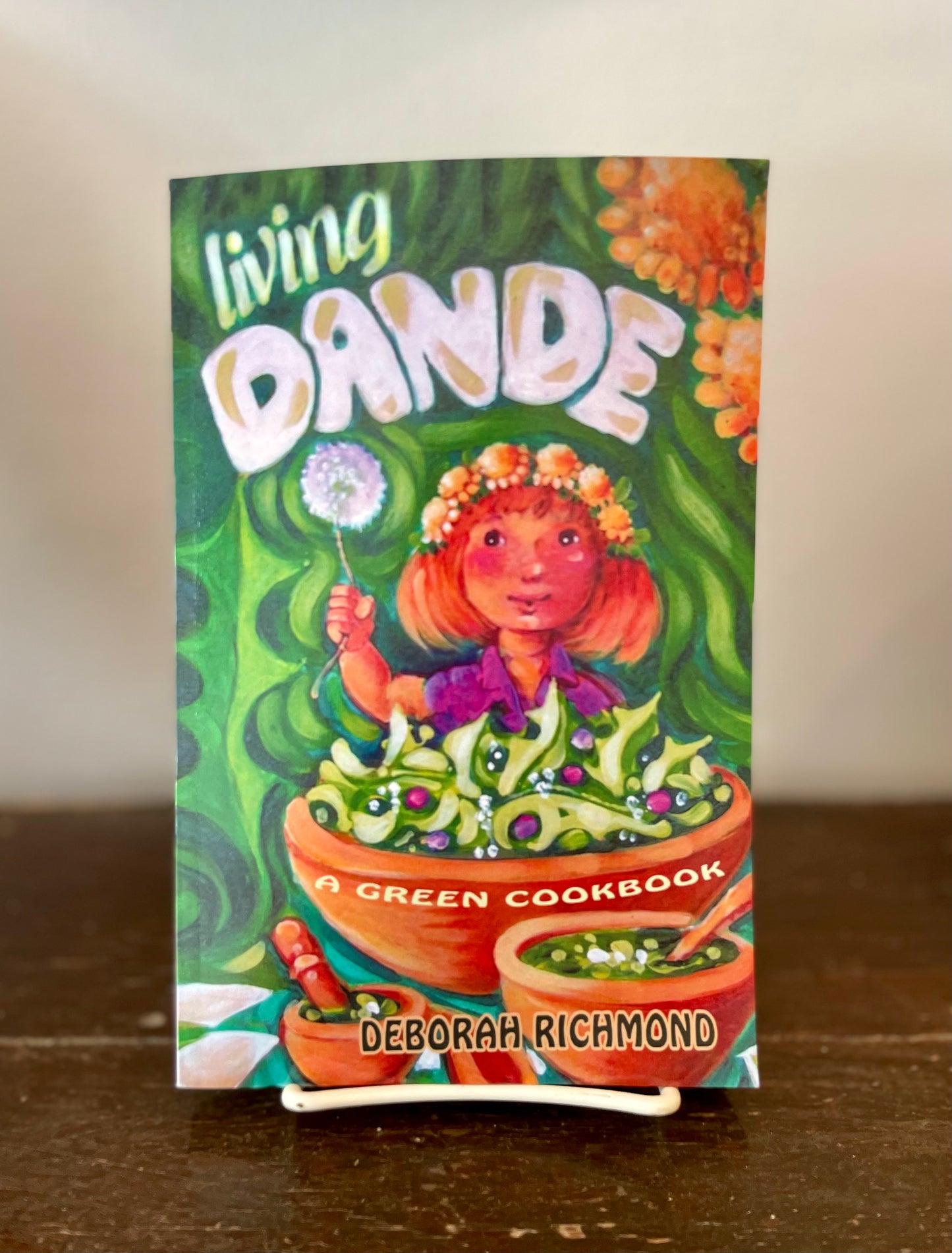 Living Dande - A Green Cookbook